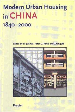 Modern Urban Housing In China 1840-2000