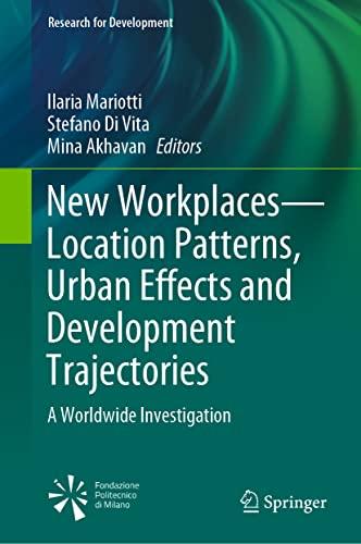 New Workplaces―Location Patterns, Urban Effects and Development Trajectories: A Worldwide Investigation (Research for Development)