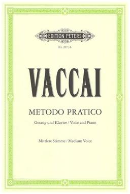 Metodo Pratico di Canto Italiano: Mittlere Singstimme / (für Gesang und Klavier)