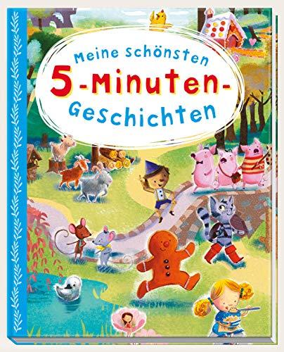 Meine schönsten 5-Minuten-Geschichten: Wunderschöne Geschichtenschätze mit zauberhaften Illustrationen