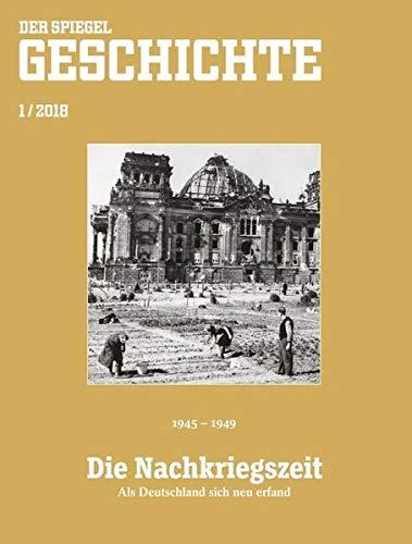 Die Nachkriegszeit: SPIEGEL GESCHICHTE