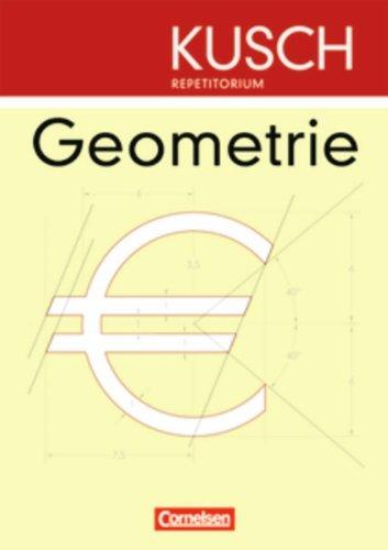 Kusch Repetitorium Geometrie: Schülerbuch