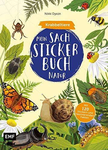 Mein Sach-Stickerbuch Natur – Krabbeltiere: Mit 120 Stickern und faszinierenden Fakten