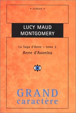 La Saga d'Anne. Anne d'Avonlea, tome 2