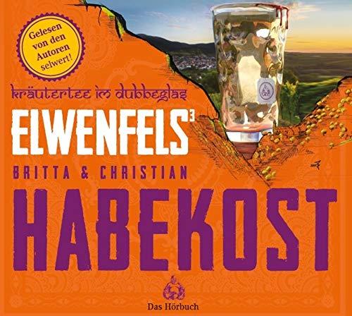 Elwenfels³: Kräutertee im Dubbeglas