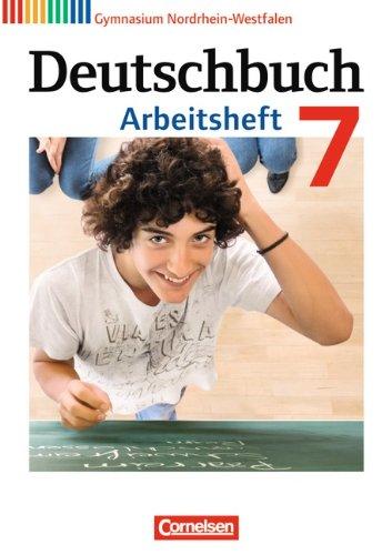 Deutschbuch Gymnasium - Nordrhein-Westfalen: 7. Schuljahr - Arbeitsheft mit Lösungen