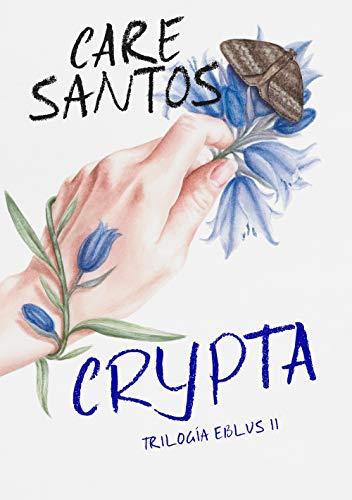 Crypta (Trilogía Eblus 2) (Sin límites, Band 2)