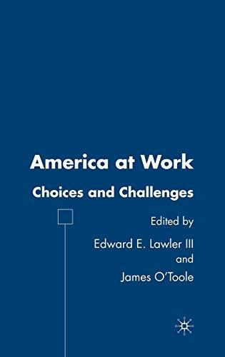 America at Work: Choices and Challenges