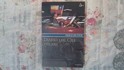 Diario dal Cile. 1973, 2003 (Terre. Idee)