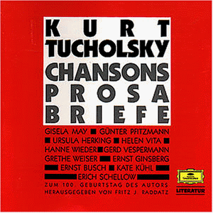 Literatur - Chansons, Lieder, Prosa, Briefe (Kurt Tucholsky)