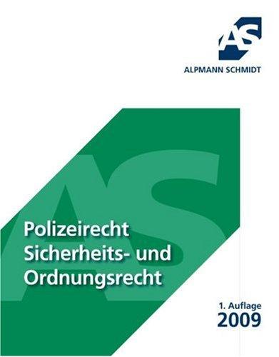 Polizeirecht, Sicherheits- und Ordnungsrecht: 10 Fälle