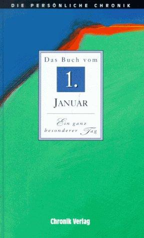 Die Persönliche Chronik, in 366 Bdn., 1. Januar