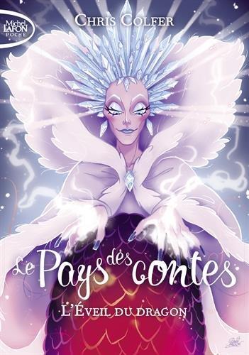 Le Pays des contes. Vol. 3. L'éveil du dragon