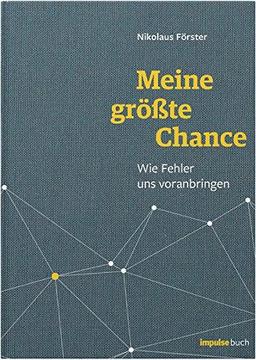 Meine größte Chance: Wie Fehler uns voranbringen