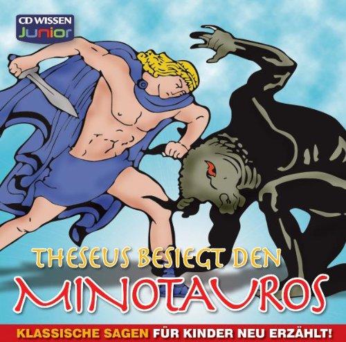 CD WISSEN Junior - Klassische Sagen für Kinder neu erzählt - Theseus besiegt den Minotauros, 1 CD