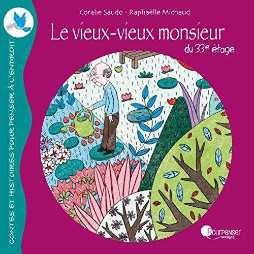 Le vieux-vieux monsieur du 33e étage