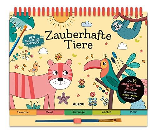 Zauberhafte Tiere (Mein magischer Malblock)