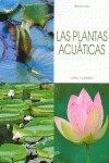 Las plantas acuáticas (Cultivo Y Cuidados)