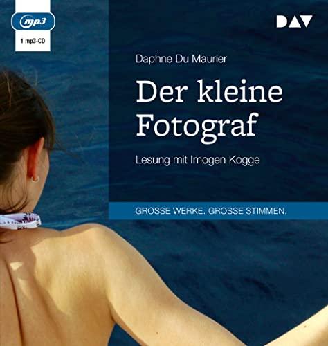 Der kleine Fotograf: Lesung mit Imogen Kogge (1 mp3-CD)