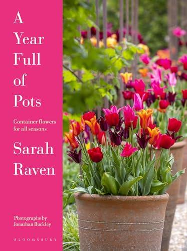 A Year Full of Pots: Container Flowers for All Seasons