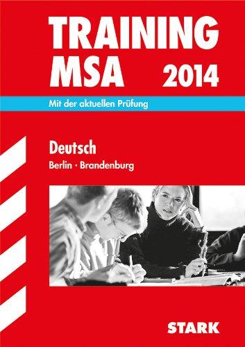 Training Mittlerer Schulabschluss Berlin/Brandenburg / Deutsch MSA 2014: Mit der aktuellen Prüfung