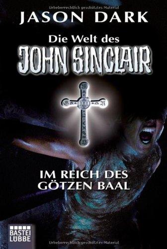 Im Reich des Götzen Baal: Geisterjäger John Sinclair