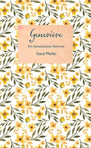 Geneviève - Ein französischer Sommer. Roman