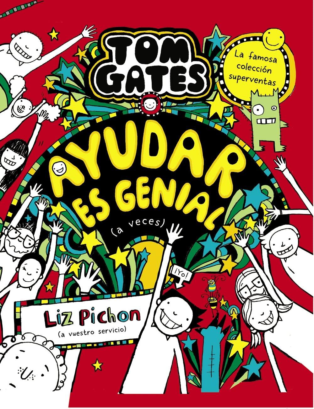 Tom Gates, 20. Ayudar es genial (a veces) (Castellano - A PARTIR DE 10 AÑOS - PERSONAJES Y SERIES - Tom Gates)