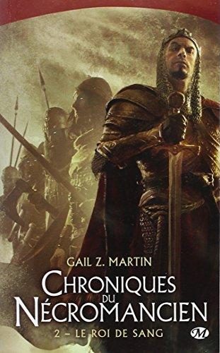 Chroniques du nécromancien. Vol. 2. Le roi de sang