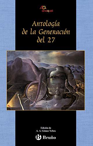 Antología de la generación del 27 (Castellano - Juvenil - Anaquel)