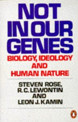 Not in Our Genes: Biology, Ideology and Human Nature (Penguin Press Science)