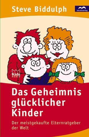 Das Geheimnis glücklicher Kinder