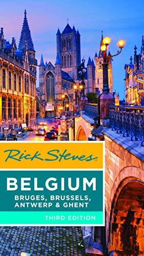 Rick Steves Belgium: Bruges, Brussels, Antwerp & Ghent