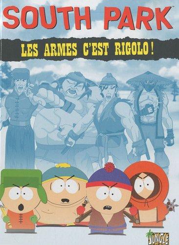 South Park. Vol. 1. Les armes, c'est rigolo !