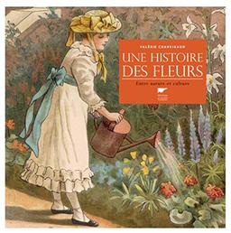 Une histoire des fleurs : entre nature et culture