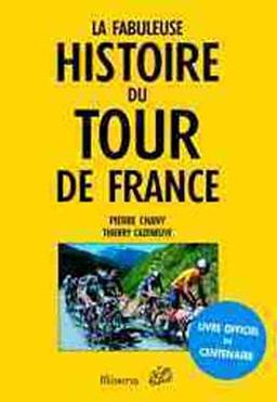 La fabuleuse histoire du Tour de France (Sport-la Fabule)