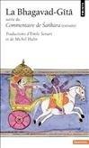 La Bhagavad-Gîtâ. Commentaire de Sankara : extraits