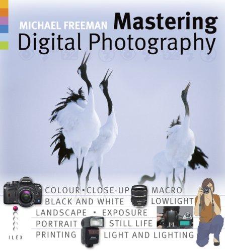 Mastering Digital Photography