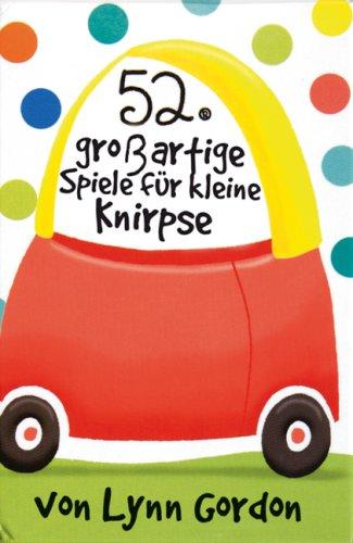 52 großartige Spiele für kleine Knirpse. Packung mit 52 Karten