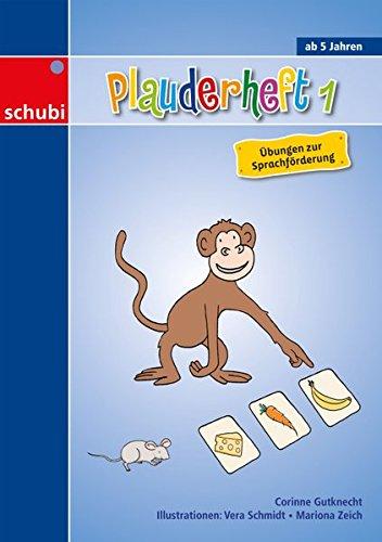 Plauderheft 1: Übungen zur Sprachförderung (Plauderhaus)