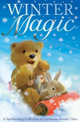 Winter Magic: A Spellbinding Collection of Christmas Animal Tales