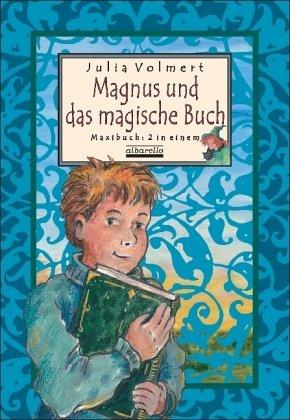 Magnus und das magische Buch. Sammelband - Das halbierte Hexenbuch / Hexe Xenia