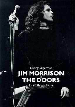 Jim Morrison und The Doors: Eine Bildgeschichte