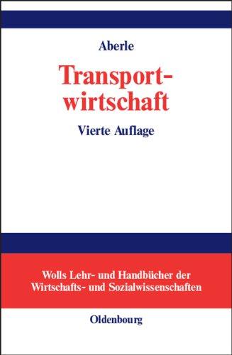 Transportwirtschaft: Einzelwirtschaftliche und gesamtwirtschaftliche Grundlagen