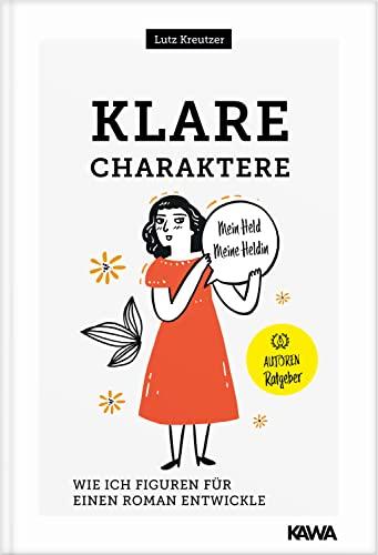 Klare Charaktere: Wie ich Figuren für einen Roman entwickle