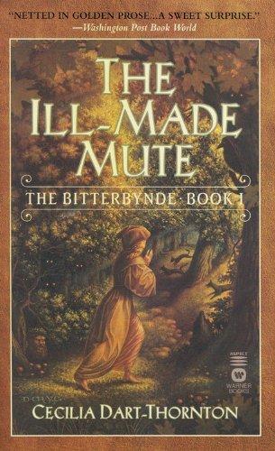 The Ill-Made Mute (Bitterbynde, Band 1)