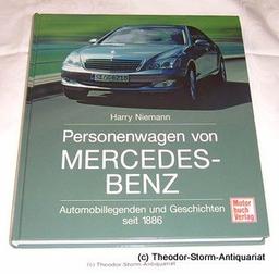 Personenwagen von Mercedes-Benz: Automobillegenden und Geschichten seit 1886