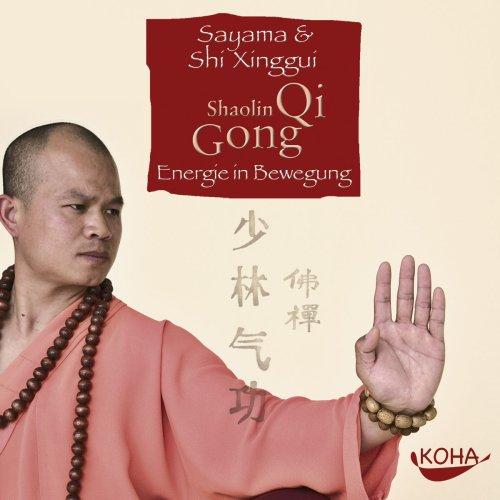 Shaolin Qi Gong. CD: Energie in Bewegung