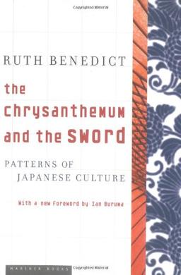 Chrysanthemum and the Sword: Patterns of Japanese Culture