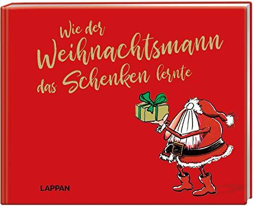 Wie der Weihnachtsmann das Schenken lernte